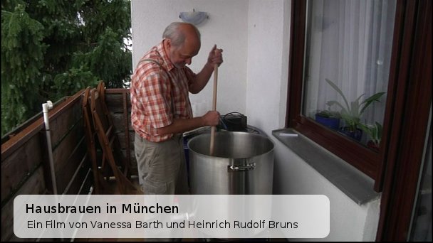 *Video:hausbrauen in münchen. ein film von heinrich rudolf bruns und vanessa barth